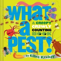 What a Pest: A Creepy, Crawly Counting Book 1685552617 Book Cover