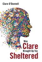 Was Clare Brought up Too Sheltered 1543497179 Book Cover