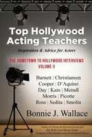 Top Hollywood Acting Teachers: Inspiration and Advice for Actors 0986351148 Book Cover