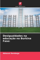 Desigualdades na educação no Burkina Faso: 6206203840 Book Cover