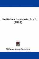 Gotisches Elementarbuch 1018974245 Book Cover