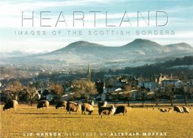 Heartland: Images of the Scottish Borders 0954197917 Book Cover