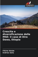 Crescita e diversificazione delle MSE: Il caso di Dire Dawa, Etiopia 6209112498 Book Cover
