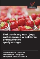 Elektroniczny nos i jego zastosowanie w sektorze przetwórstwa spożywczego 6139673208 Book Cover