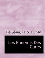 Les Ennemis Des Curés 114053713X Book Cover