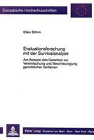 Evaluationsforschung Mit Der Survivalanalyse: Am Beispiel Des Gesetzes Zur Vereinfachung Und Beschleunigung Gerichtlicher Verfahren 3631419856 Book Cover