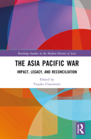 The Pacific War Between America and Japan: Its Impact and Legacy 1138222348 Book Cover
