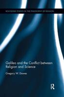 Galileo and the Conflict Between Religion and Science 0367172941 Book Cover