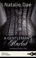 A Gentleman's Harlot 1786518872 Book Cover