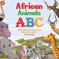 African Animals ABC How Many Favorites Will You See 1725636646 Book Cover