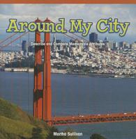 Around My City: Describe and Compare Measurable Attributes 1477715967 Book Cover