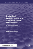 Individual Development from an Interactional Perspective (Psychology Revivals): A Longitudinal Study 0898597072 Book Cover