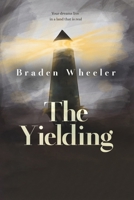 The Yielding 1096347423 Book Cover