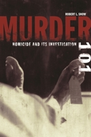 Murder 101: Homicide and Its Investigation 027598432X Book Cover