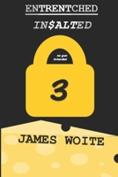 Entrentched 3: In$alted B08QBQL1LB Book Cover