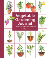 Vegetable Gardening Journal: A Weekly Tracker and Logbook 1638073945 Book Cover