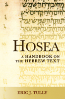 Hosea: A Handbook on the Hebrew Text (Baylor Handbook on the Hebrew Bible) 1481302825 Book Cover