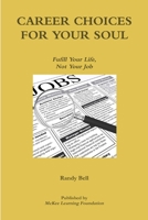 Career Choices For Your Soul 0971054940 Book Cover