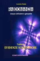 RABDOMANZIA acqua cellulare e geopatie: Tutte le evidenze scientifiche B0841YYZ5D Book Cover