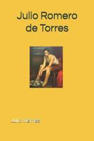 Julio Romero de Torres 1726607593 Book Cover