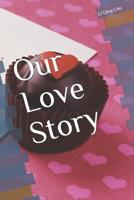 Our Love Story 1077384440 Book Cover