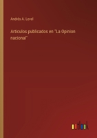 Articulos publicados en "La Opinion nacional" 3563839913 Book Cover