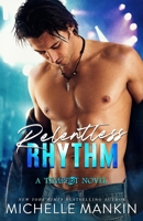 Relentless Rhythm 1502521180 Book Cover