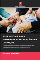 Estratégias Para Aumentar a Vacinação Das Crianças (Portuguese Edition) 6209624944 Book Cover