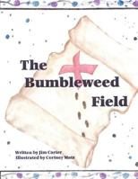 The Bumbleweed Field 1612150373 Book Cover