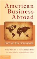 American Business Abroad: Ford On Six Continents 0814312276 Book Cover