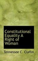 Constitutional Equality A Right of Woman 1018231838 Book Cover