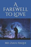 A Farewell to Love 1720007691 Book Cover