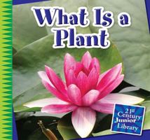 What Is a Plant 163188042X Book Cover