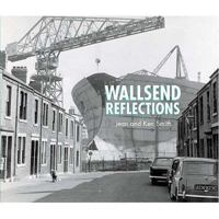 Wallsend Reflections 1857951425 Book Cover