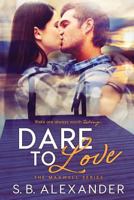 Dare to Love 0996935126 Book Cover