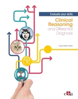 Clinical Reasoning and Differential Diagnosis. Evaluate your skills 8418020601 Book Cover