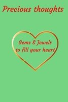 Precious thoughts: Gems and Jewels to fill your heart null Book Cover