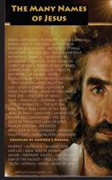 The Many Names of Jesus: A Prayer Book in Praise of His Name 1515098567 Book Cover