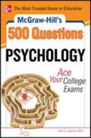 McGraw-Hill's 500 Psychology Questions: Ace Your College Exams (McGraw-Hill's 500 Questions) 007178036X Book Cover