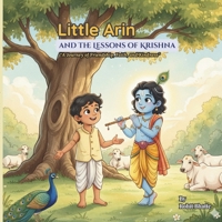 Little Arin and the Lessons of Krishna: A timeless story of friendship, kindness, and the path of Dharma — for young hearts and curious minds. 9334454113 Book Cover