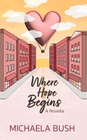 Where Hope Begins B0DQPDQ7X8 Book Cover