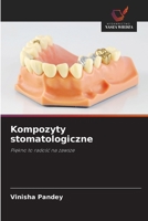 Kompozyty stomatologiczne 6209674712 Book Cover
