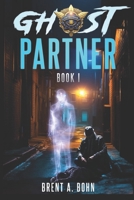 Ghost Partner: Book 1 B0CTXLMJMK Book Cover