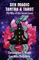 Way of the Secret Lover: Tantra, Tarot and the Holy Guardian Angel 1561840440 Book Cover