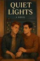 Quiet Lights B0GW6ZWG6W Book Cover