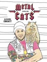Metal Cats Coloring Book 1576878457 Book Cover