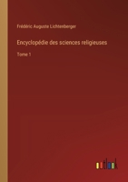 Encyclopédie des sciences religieuses: Tome 1 3385026822 Book Cover