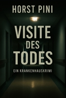 Visite des Todes – Ein Krankenhauskrimi (German Edition) B0G64C5TFK Book Cover