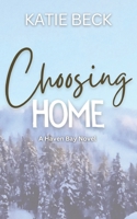 Choosing Home: A Haven Bay novel 1068823526 Book Cover