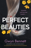 Perfect Beauties: An unputdownable crime thriller that will leave you breathless 1805080229 Book Cover